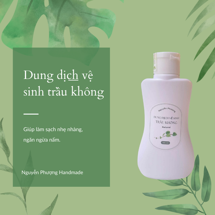 Công dụng dung dịch vệ sinh Nguyễn Phượng